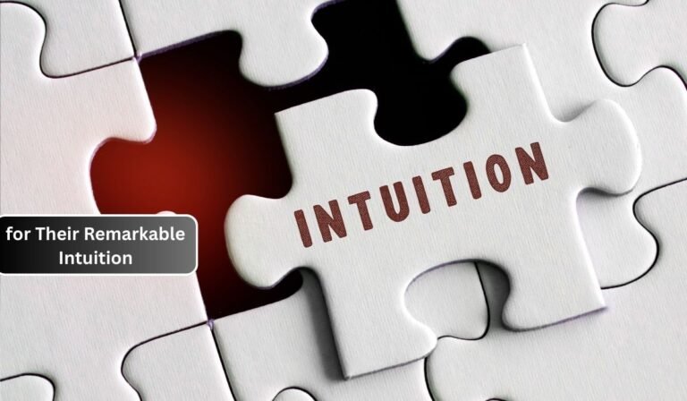 for Their Remarkable Intuition