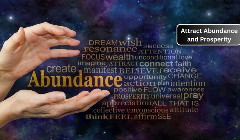 Attract Abundance and Prosperity