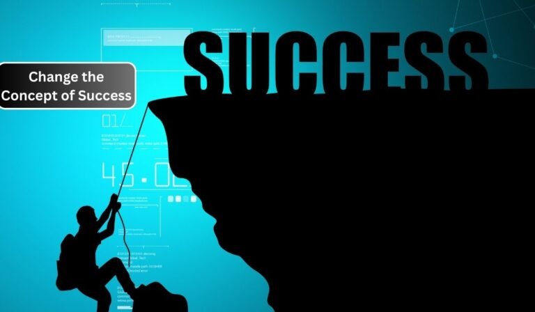 Change the Concept of Success