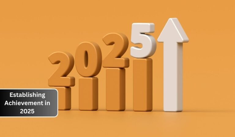 Establishing Achievement in 2025